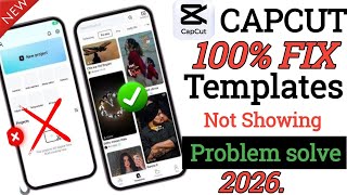 CapCut Templet Not Showing 2026 | Capcut mein templet kaise laye 2026