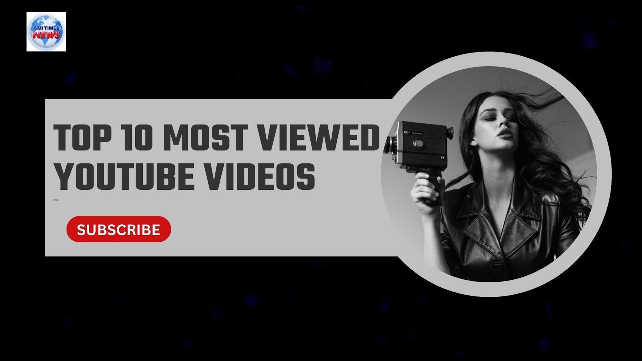 Top 10 Most Viewed YouTube Videos of All Time (Billions of Views!) 