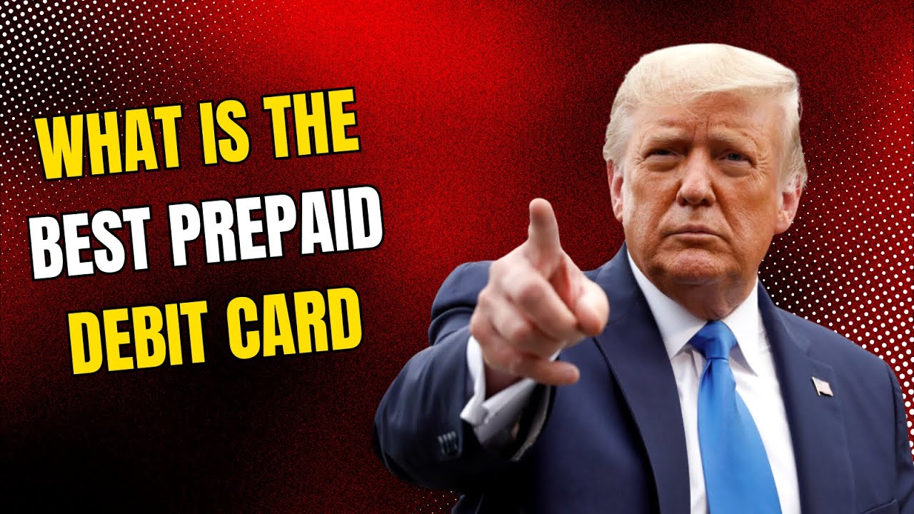 What is the Best Prepaid Debit Card to Use