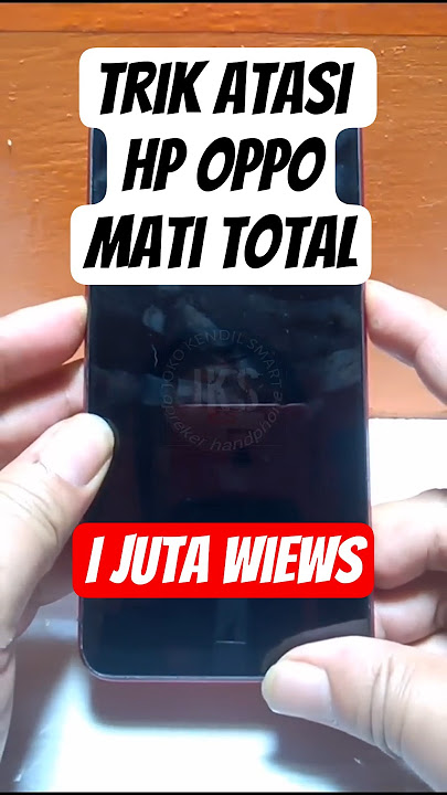 TRICK SEDERHANA ATASI HP OPPO MATI TOTAL‼️ #BRICK #HANG