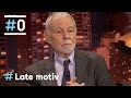 Late Motiv: Entrevista a Eduardo Mendoza #LateMotiv167 | #0