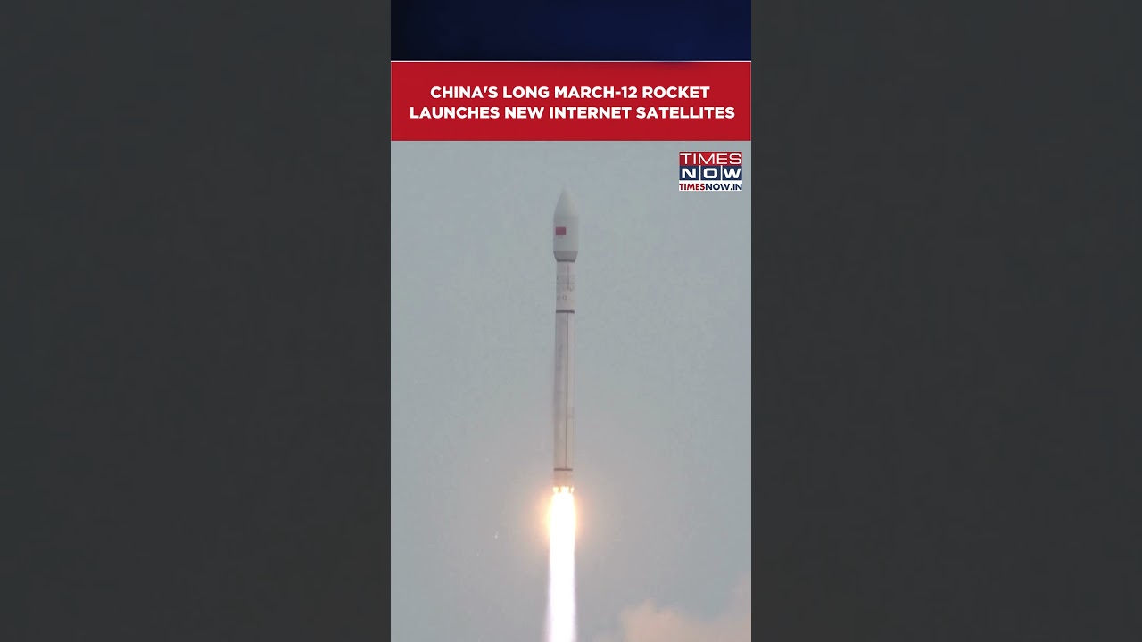China's Long March-12 Rocket Launches New Internet Satellites From Hainan Launch Site |WATCH 