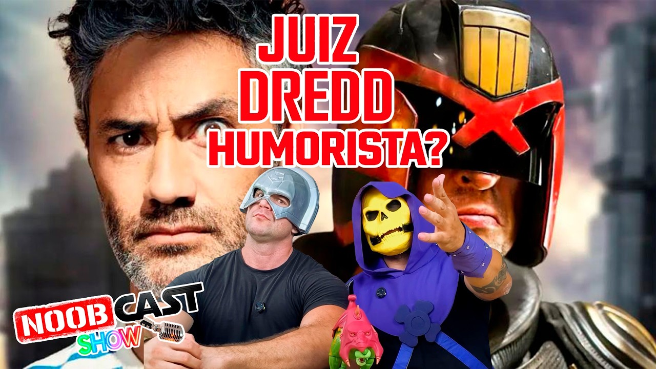 NOVO JUIZ DREDD DO TAIKA WAITITI - NOOBCAST