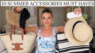 TOP 10 SUMMER ACCESSORIES | MUST HAVE BAGS HATS JEWELLERY SUNGLASSES ETC