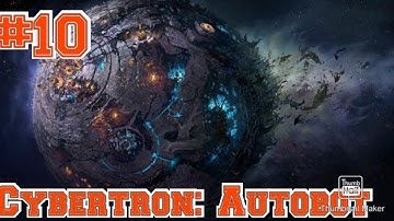 Transformers: The Game (Cybertron: Autobot) Part 10