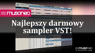 Najlepszy darmowy sampler VST!