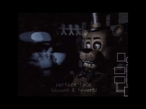 (( perfect face - slightly slowed + reverb ))