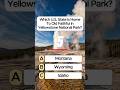 What U.S. State Is Home to Old Faithful? 😳 #shorts #quiz #usa