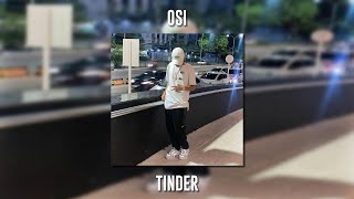 Osi - Tinder (Speed Up)