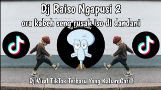 DJ ORA ISO NGAPUSI 2 || or kabeh seng rusak iso di dandani slow remix viral tiktok