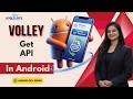 40. Android Volley Tutorial | GET API Call &amp; JSON Parsing Explained