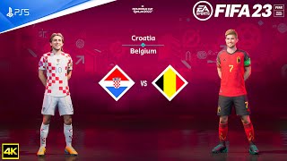 FIFA 23 - Croatia Vs Belgium -  FIFA World Cup 2022 Qatar | PS5™ [4K ] Next Gen