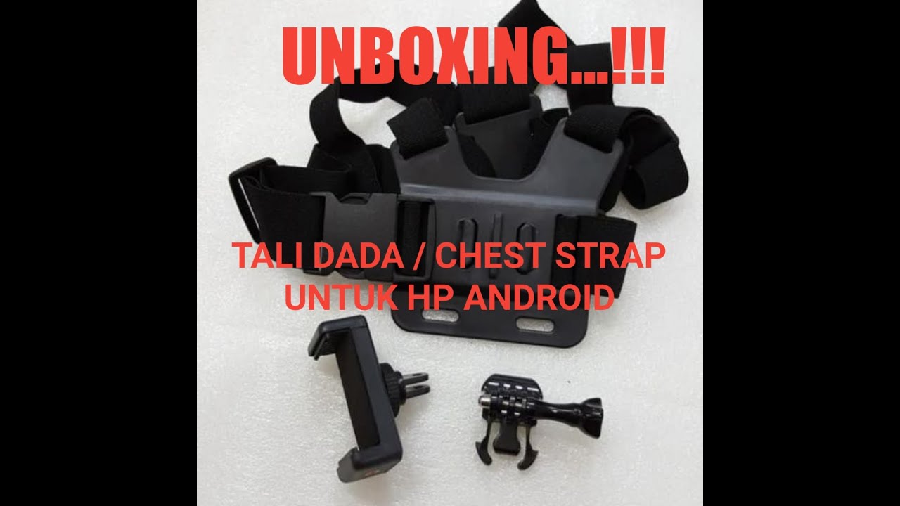 Unboxing Tali Dada / Chest Strap Untuk HP