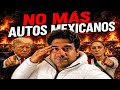 EE.UU NO QUIERE MÁS AUTOS MEXICANOS!