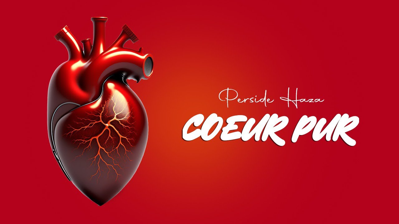 Coeur Pur (Lyrics) Perside HAZA - YouTube