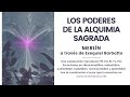 LOS PODERES DE LA ALQUIMIA SAGRADA | Maestro Merlín a través de Exequiel Barbatto