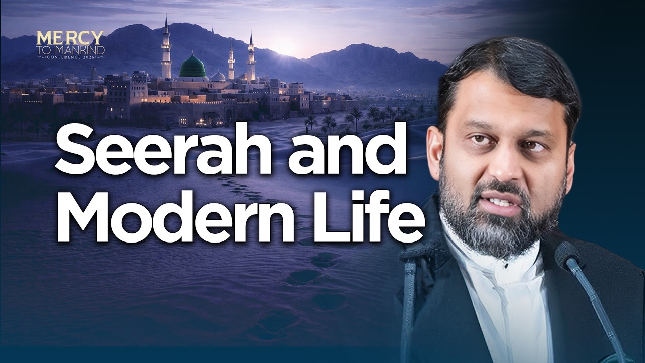 How the Seerah Guides Modern Life
