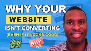 Why your Website isn't Converting (And how to fix it fast)