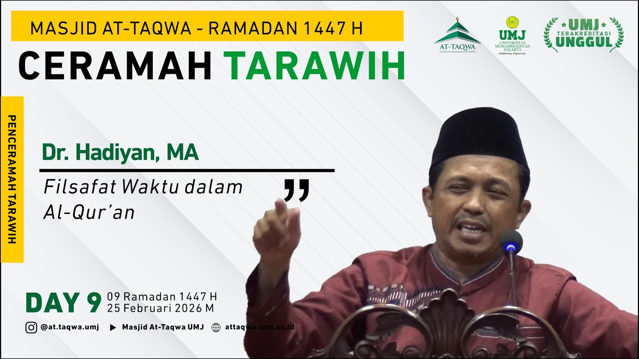 DAY 9 - CERAMAH TARAWIH - Dr. Hadiyan, MA - Masjid At-Taqwa UMJ