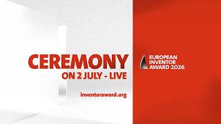 European Inventor Award 2026 THE CEREMONY