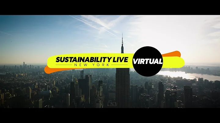 Sustainability Live New York - The Virtual Event Disrupting Sustainability