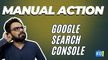 What is Manual Penalty in Google Search Console |  GSC Tutorial 12 | Robin Mehta