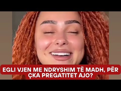 TRONDITËSE Zbulohet Gjithçka Egli Ndryshon Look Sepse Pritet Të Bën Goditjen E Rradhës DETAJE