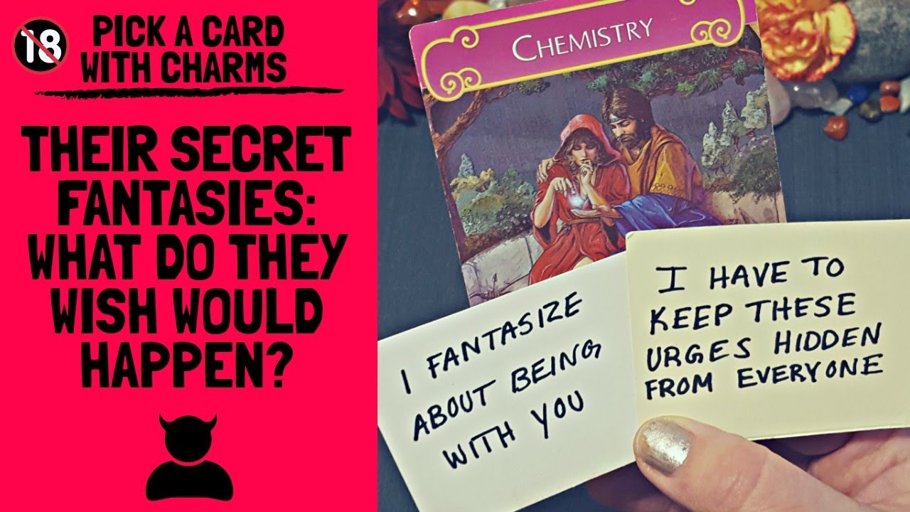 👤😈💖THEIR SECRET FANTASIES: WHAT THEY WISH WOULD HAPPEN💋😈👤|🔮CHARM PICK A CARD🔮