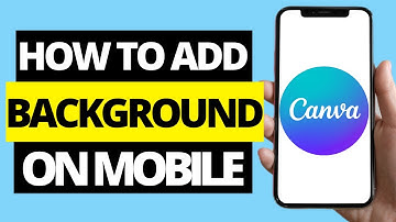 How To Add / Change Background On Canva Mobile App
