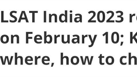 LSAT INDIA 2023 RESULT RELEASED DATE OUT, HOW TO CHECK, LATEST UPDATE LSAT INDIA RESULT, CUTOFF OUT