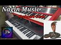 Nagin Music remix 🎹