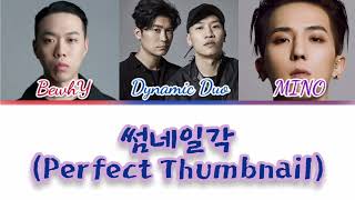 BEWHY- Perfect Thumbnail (썸네일각) ft.Dynamic Duo & MINO of WINNER[Color Coded Lyrics/Han/Rom/Eng]