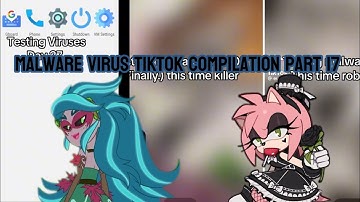 Malware virus tiktok compilation part 17