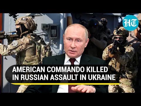 US Navy Seal deserter killed in Ukraine's Bakhmut; Sixth American to die in Russian assault