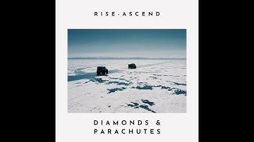 "diamonds & parachutes" by Rise-Ascend