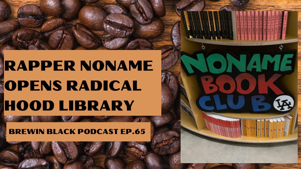 No Name R Rapper Noname Opens A Free Library To Service The Black Community In ...