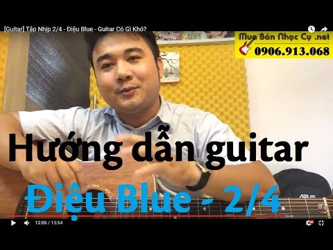 Video [Guitar Hướng Dẫn ] Tập Nhịp 2/4 - Điệu Blue Guitar -... - youtube