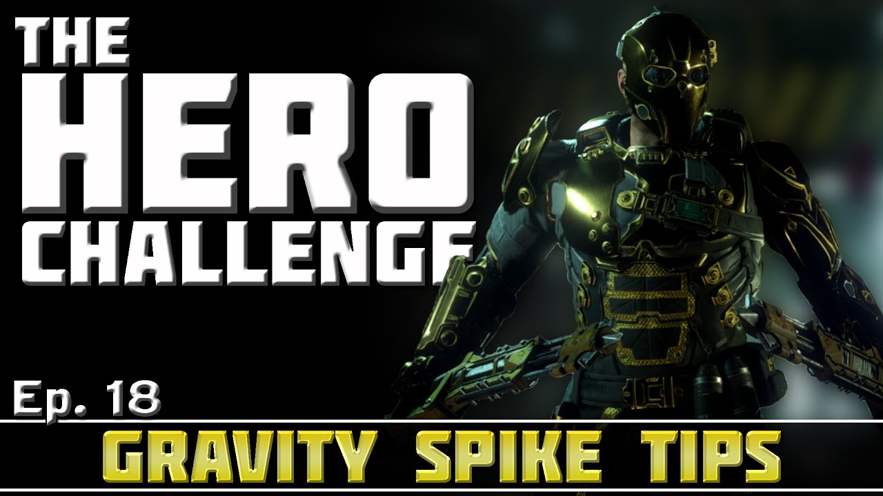 Ep. 18 - Ruin's Gravity Spike Tips! | The Hero Challenge! (How to Earn Hero Gear)