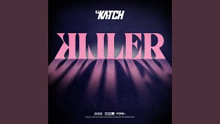 KILLER - DJ Katch