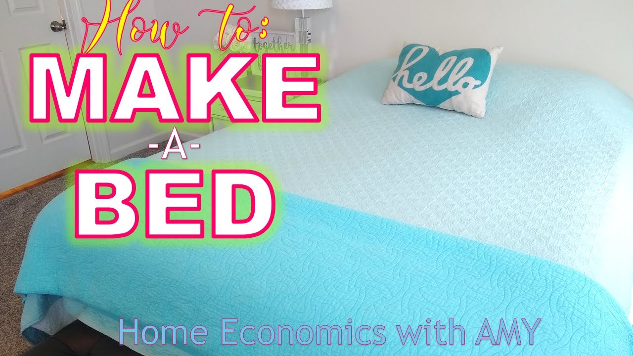 How To: MAKE A BED (Home Economics with Amy) - YouTube
