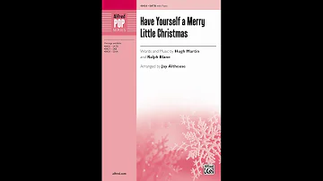 Have Yourself a Merry Little Christmas (SATB), arr. Jay Althouse – Score & Sound