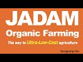 Introduction of JADAM Organic Farming