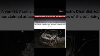 Deadly Highway Crash in Dhar Turns Fatal as Toll Rises