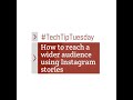 Tech Tip Tuesday: How to Reach a Wider Audience Using Instagram Stories