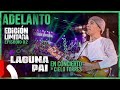 ADELANTO EDICIÓN LIMITADA - EPISODIO 2 -  LAGUNA PAI FEAT CIELO TORRES