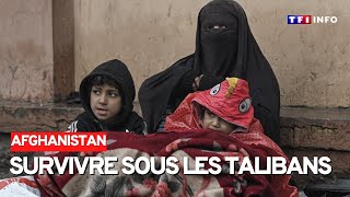Afghanistan : survivre sous les Talibans