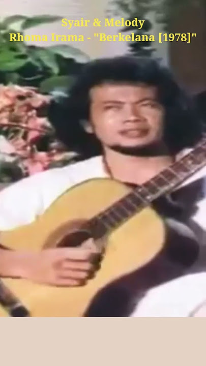RHOMA IRAMA - YATI OCTAVIA [STF Berkelana 2] th1978 #rhomairama #storywa #shorts