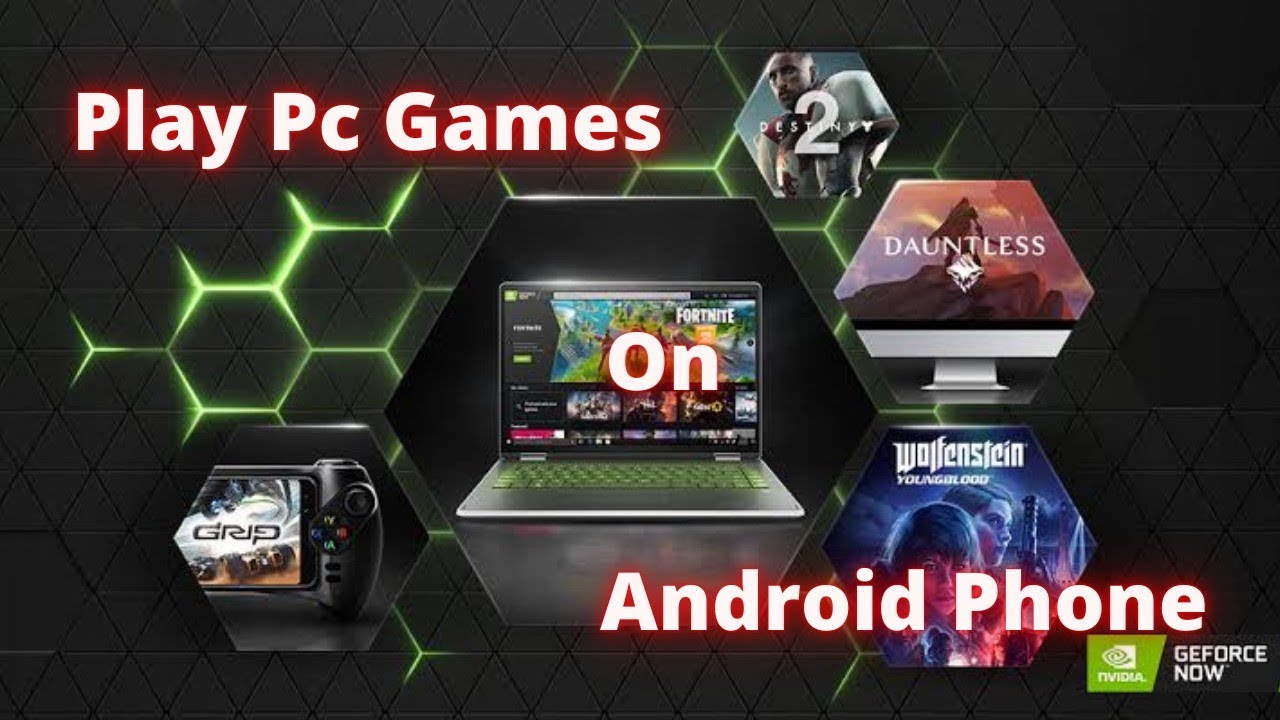 How to Play PC Games on your Phone with GeForce NOW