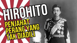 KAISAR HIROHITO, KENAPA PENJAHAT PERANG DUNIA KE 2 INI TAK DIADILI OLEH SEKUTU?