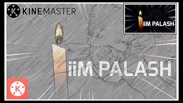 Sketch Intro Edit In Kinemaster | 2021 NEW👑